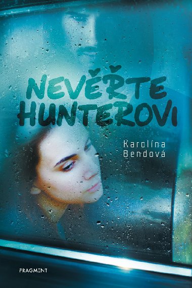 Nevte Hunterovi - Karolna Bendov 