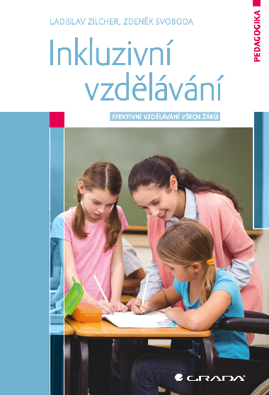 Inkluzivn vzdlvn - Zdenek Svoboda , Zdenek Svoboda Ladislav Zilcher 