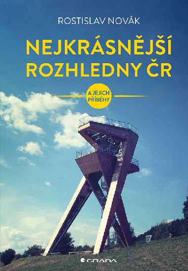 Nejkrsnj rozhledny R - Rostislav Novk 