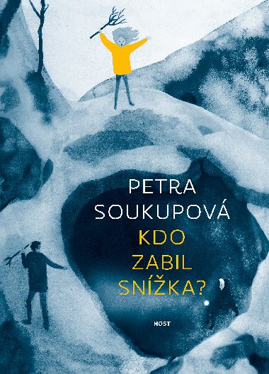 Kdo zabil Snka? - Petra Soukupov 