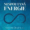 Nespoutaná energie - Deepak Chopra