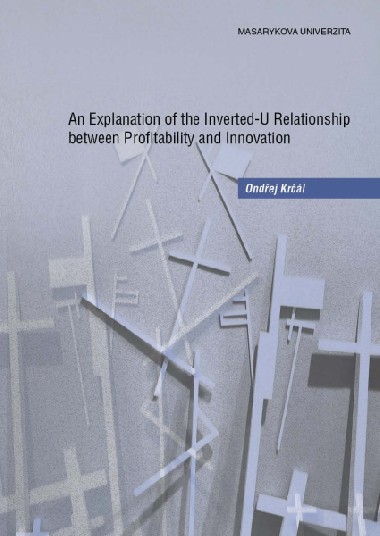 An Explanation of the Inverted-U Relationship between Profitability and Innovation - Ondřej Krčál 