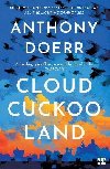 Cloud Cuckoo Land - Doerr Anthony