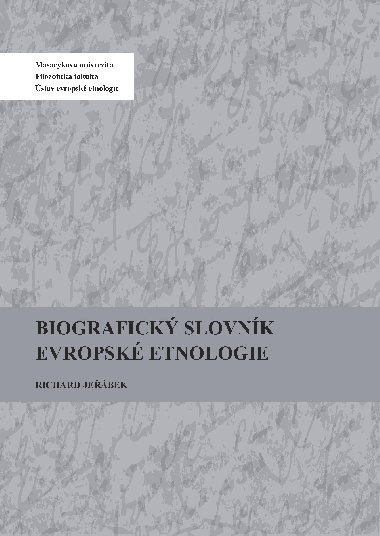 Biografick slovnk evropsk etnologie - Richard Jebek 