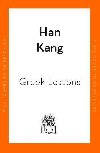 Greek Lessons: From the International Booker Prize-winning author of The Vegetarian - Kang Han