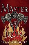 Master of Iron: Book 2 of the Bladesmith Duology - Levenseller Tricia