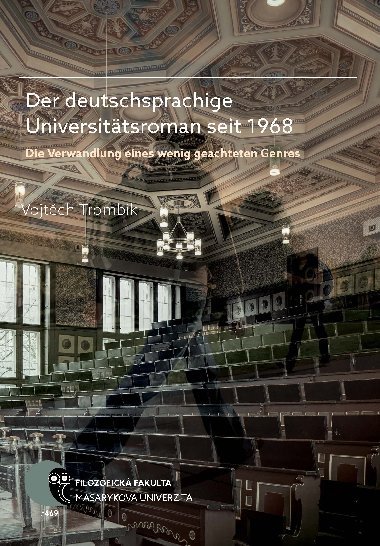 Der deutschsprachige Universittsroman seit 1968 - Vojtch Trombik 