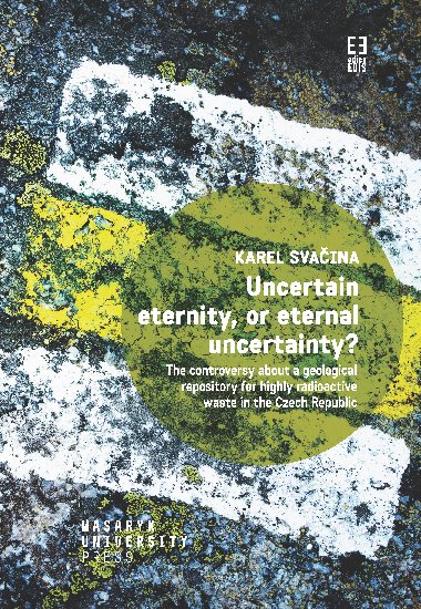 Uncertain eternity, or eternal uncertainty? - Karel Svaina 