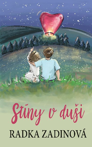 Stny v dui - Radka Zadinov 