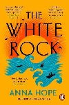 The White Rock: From the bestselling author of The Ballroom - Hope Anna