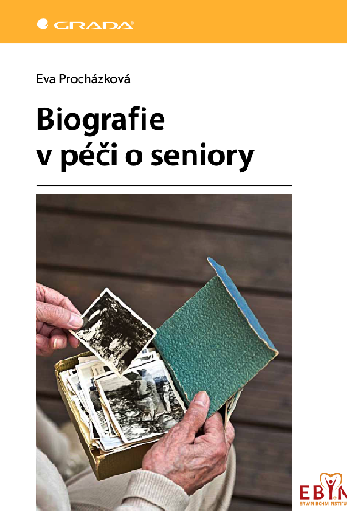 Biografie v pi o seniory - Eva Prochzkov 