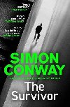 The Survivor: A Sunday Times Thriller of the Month - Conway Simon