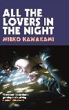 All The Lovers In The Night - Kawakami Mieko