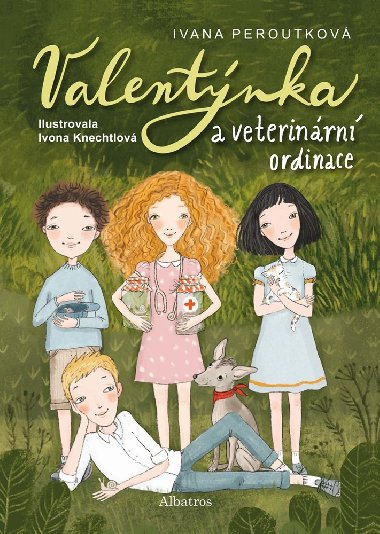Valentnka a veterinrn ordinace - Ivana Peroutkov 