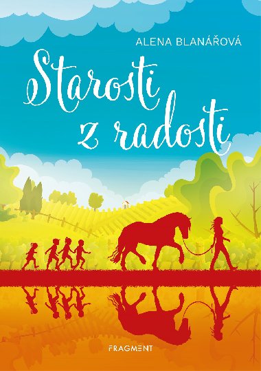 Starosti z radosti - Alena Blanov 