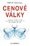 Cenové války / Jak zdánlivě bezvýznamné změny na světových trzích způsobují rozsáhlé krize, chaos a ozbrojené konflikty - Rupert Russell