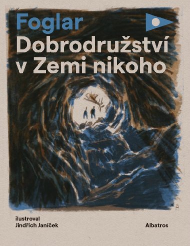 Dobrodružství v Zemi nikoho - Jaroslav Foglar 