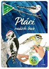 Ptci naich les - 46 ptk k obkreslen + prhledn papry - neuveden