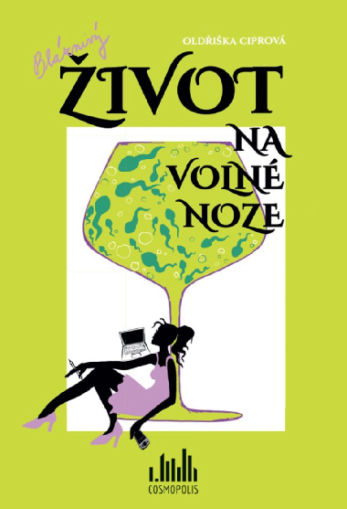 Blzniv ivot na voln noze - Oldika Ciprov 