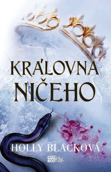 Královna ničeho - Holly Blacková , Holly Blacková Holly Black 