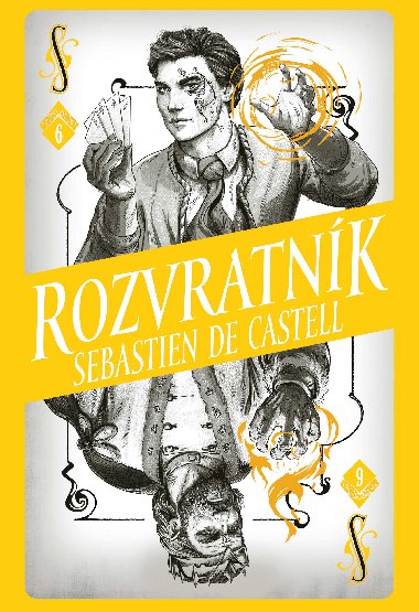 Divotvrce 6: Rozvratnk - Sebastien de Castell 