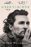Greenlights - McConaughey Matthew