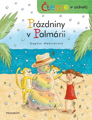 teme s radost - Przdniny v Palmrii  - Dagmar Medzvecov 