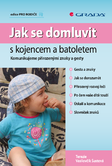 Jak se domluvit s kojencem a batoletem - ustov Terezie Vasilovk 