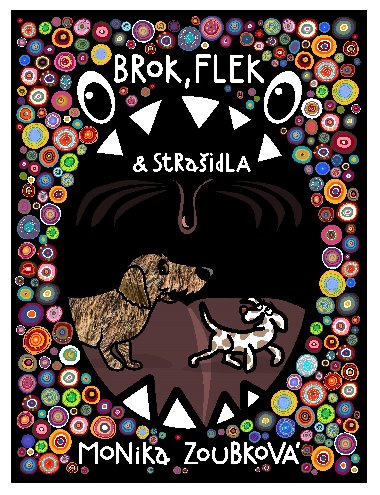 Brok, Flek a straidla - Monika Zoubkov 