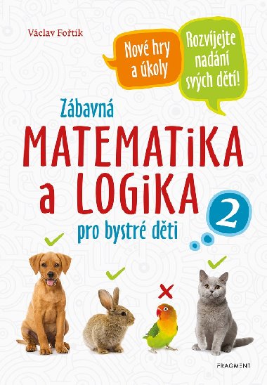 Zbavn matematika a logika pro bystr dti 2 - Vclav Fotk 