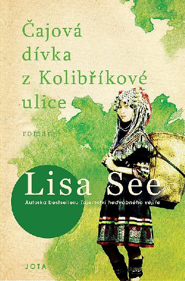 Čajová dívka z Kolibříkové ulice - Lisa See 