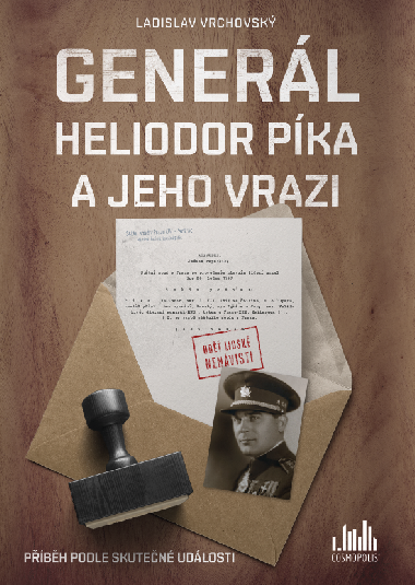 Generl Heliodor Pka a jeho vrazi - Ladislav Vrchovsk 