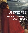 50 masterpieces of Czech Fin de Siecle Art from the Collections of the Gallery of West Bohemia in Pilsen - kolektiv autor