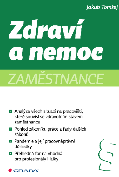 Zdrav a nemoc zamstnance - Jakub Tomej 