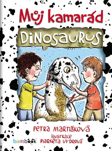 Mj kamard dinosaurus - Markta Vydrov , Markta Vydrov Petra Martikov 