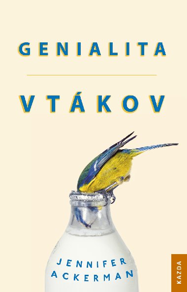 Genialita vtkov - Jennifer Ackerman 