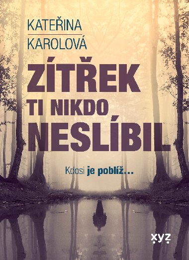 Ztek ti nikdo neslbil - Kateina Karolov 