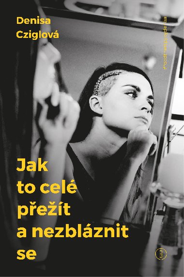 Jak to cel pet a nezblznit se - Denisa Cziglov 