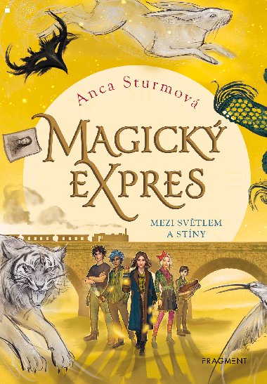 Magick expres - Mezi svtlem a stny - Anca Sturmov 