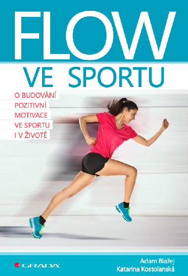 Flow ve sportu - Adam Blaej , Adam Blaej Katarna Kostolansk 