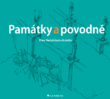 Pamtky a povodn - kolektiv a , kolektiv a Klra Nedvdov 