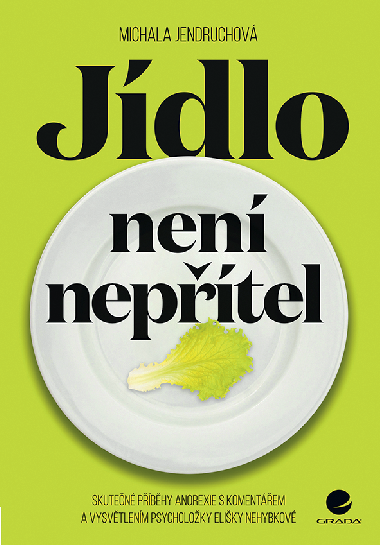Jdlo nen neptel - Michala Jendruchov 
