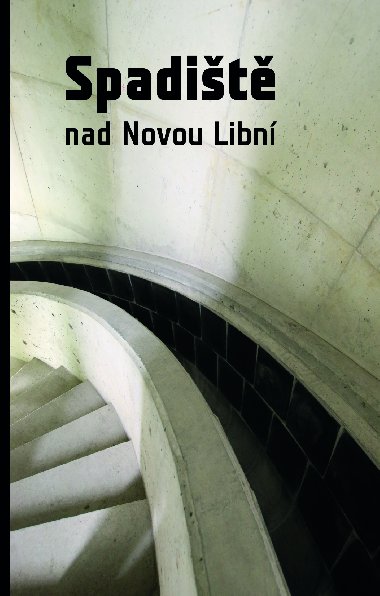 Spadit Nad Novou Libn - Kolektiv autor 