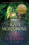 Dm u jezera - Kate Mortonov