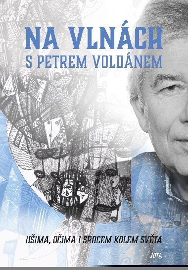 Na vlnch s Petrem Voldnem - Petr Voldn 
