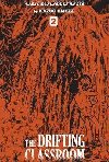 The Drifting Classroom 2 - Umezz Kazuo