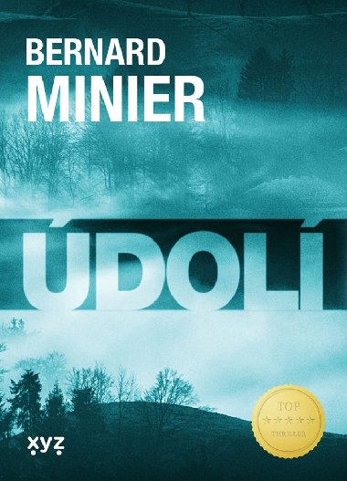 Údolí - Bernard Minier 