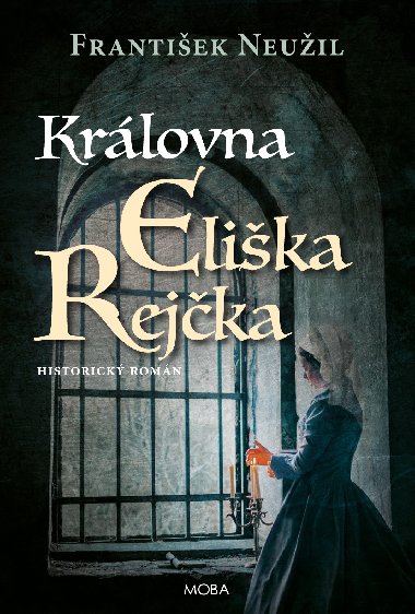 Krlovna Elika Rejka - Frantiek Neuil 