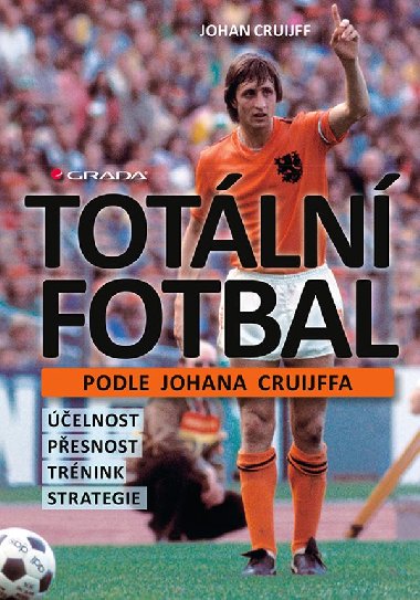 Totln fotbal podle Johana Cruijffa - Johan Cruijff 
