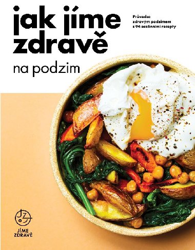 Jak jme zdrav na podzim - kolektiv Jme zdrav 